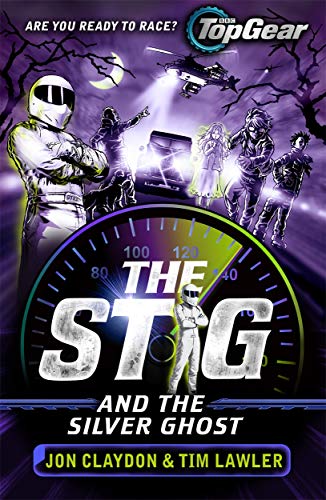 The Stig and the Silver Ghost: A Top Gear book The Stig and the Silver Ghost: A Top Gear book von Piccadilly Press