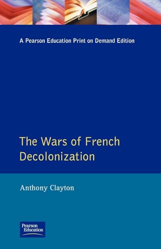 The Wars of French Decolonization (Modern Wars in Perspective) von Routledge