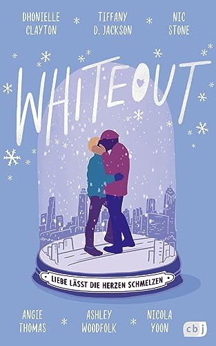 Whiteout – Liebe lässt die Herzen schmelzen: Sechs Schwarze YA-Bestsellerautorinnen erzählen einzigartige Liebesgeschichten (Die Blackout-Reihe, Band 2) von cbj