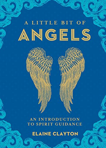 A Little Bit of Angels: An Introduction to Spirit Guidance von Sterling Ethos
