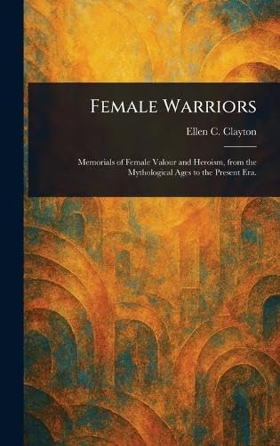 Female Warriors von Anson Street Press