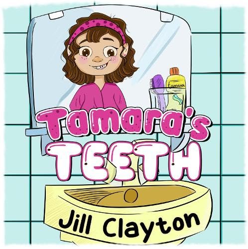 Tamara's Teeth von Pegasus Elliot Mackenzie Publishers