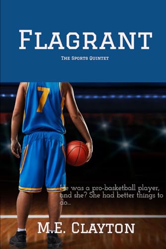 Flagrant (The Sports Quintet Series, Band 3) von Primedia eLaunch LLC