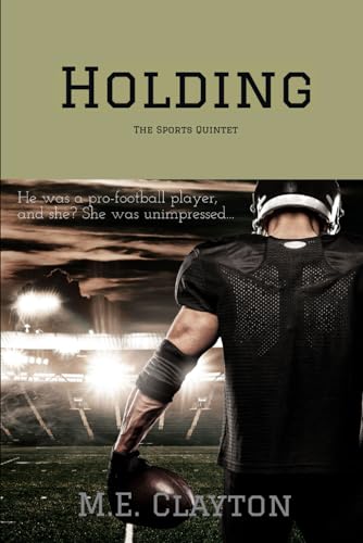 Holding (The Sports Quintet Series, Band 1) von Primedia eLaunch LLC