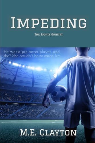 Impeding (The Sports Quintet Series, Band 4) von Primedia eLaunch LLC