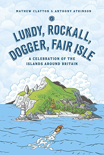 Lundy, Rockall, Dogger, Fair Isle: A Celebration of the Islands Around Britain von Ebury Press