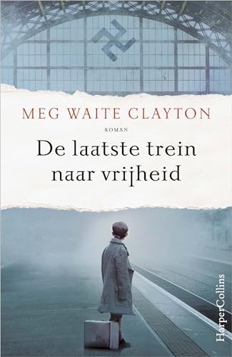 De laatste trein naar vrijheid von HarperCollins