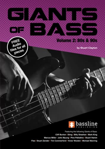 Giants of Bass - Vol. 2 (80s & 90s) (Bass Guitar Techniques Series by Stuart Clayton)