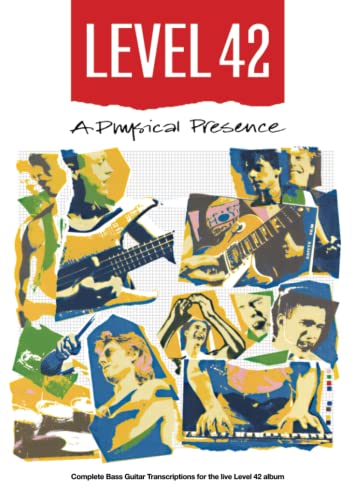 Level 42 – A Physical Presence Bass Transcriptions (Bass Guitar TAB Books by Stuart Clayton)