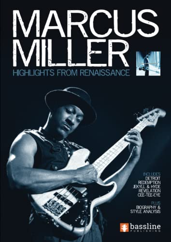 Marcus Miller – Highlights from Renaissance (Bass Guitar TAB Books by Stuart Clayton)