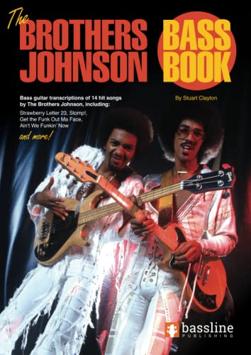 The Brothers Johnson Bass Book (Bass Guitar TAB Books by Stuart Clayton)
