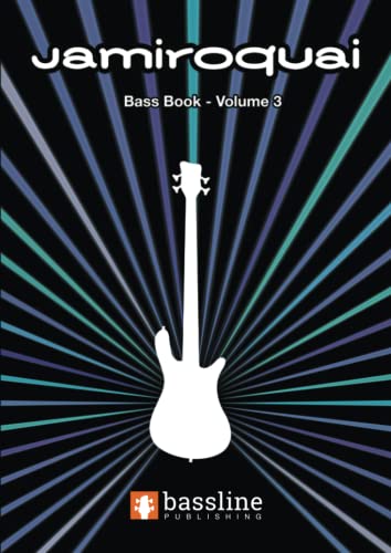The Jamiroquai Bass Book – Volume 3 (Bass Guitar TAB Books by Stuart Clayton, Band 3) von Bassline Publishing