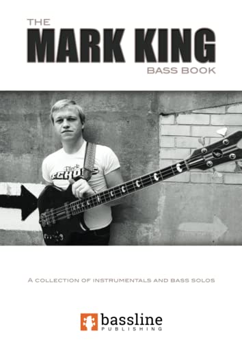 The Mark King Bass Book (Bass Guitar TAB Books by Stuart Clayton)