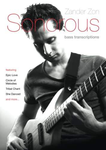 Zander Zon – Sonorous Bass Transcriptions (Bass Guitar TAB Books by Stuart Clayton)