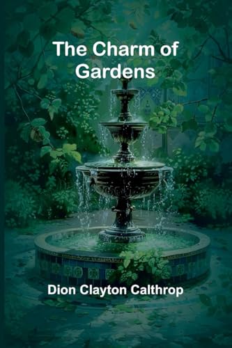 The Charm of Gardens von Alpha Edition