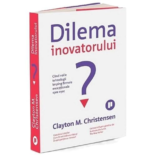 Dilema Inovatorului Dilema Inovatorului von Publica