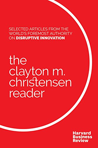 Clayton M. Christensen Reader