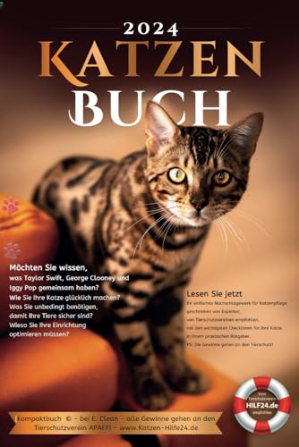 Katzen Buch: Ihr einfaches Nachschlagewerk für Katzenpflege, geschrieben von Experten, von Tierschutzvereinen empfohlen, mit den wichtigsten ... PS: Die Gewinne gehen an den Tierschutz!