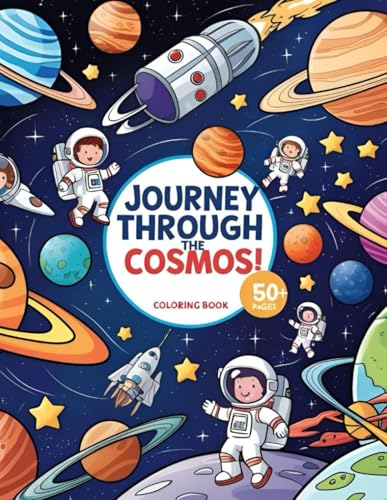 Journey Through the Cosmos Coloring Book von Independently published