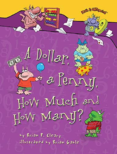 A Dollar, a Penny, How Much and How Many? (Math Is Categorical) von Millbrook Press (Tm)