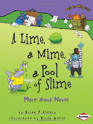 A Lime, a Mime, a Pool of Slime: More About Nouns