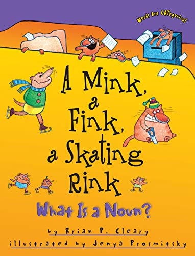 A Mink, a Fink, a Skating Rink: What Is a Noun? (Words are Categorical)