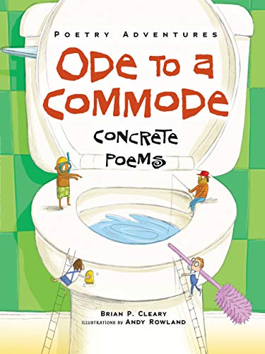 Ode to a Commode: Concrete Poems (Poetry Adventures)