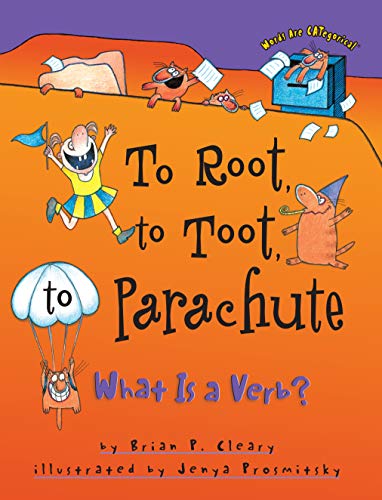 To Root, to Toot, to Parachute: What is a Verb? (Words are Categorical) von Millbrook Press (Tm)