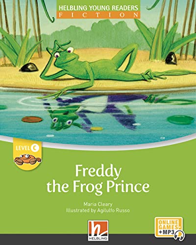 Young Reader, Level c, Fiction / Freddy the Frog Prince + e-zone: Helbling Young Readers Classics, Level c/3. Lernjahr von HELBLING LANGUAGES