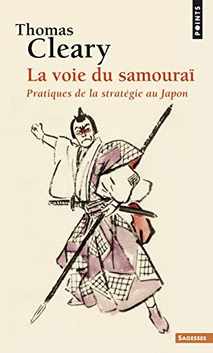 La Voie du samouraï: Pratiques de la stratégie au Japon von Points