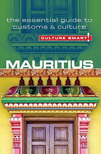Culture Smart! Mauritius: The Essential Guide to Customs & Culture von Kuperard