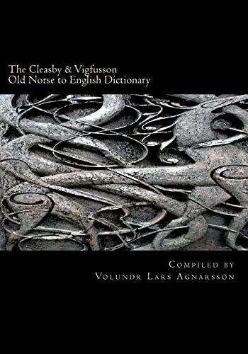 The Cleasby & Vigfusson Old Norse to English Dictionary von Createspace Independent Publishing Platform