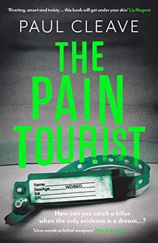 The Pain Tourist: The nerve-jangling, compulsive bestselling thriller Paul Cleave von Orenda Books