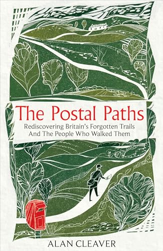 The Postal Paths: Rediscovering Britain’s Forgotten Trails And The People Who Walked Them The Postal Paths: Rediscovering Britain’s Forgotten Trails And The People Who Walked Them von Monoray