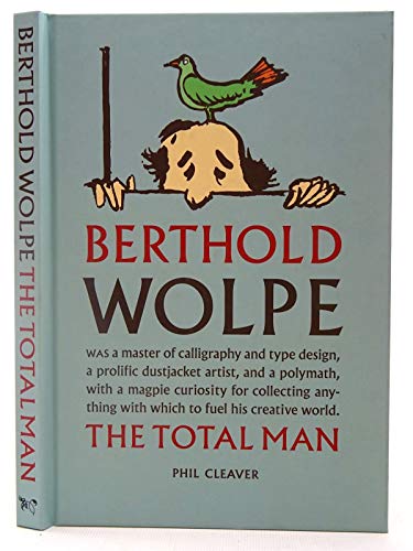 Berthold Wolpe: The Total Man