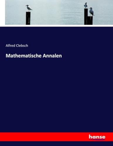 Mathematische Annalen: DE von hansebooks