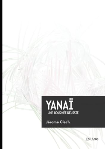 Yanaï: Une journée réussie von EDILIVRE