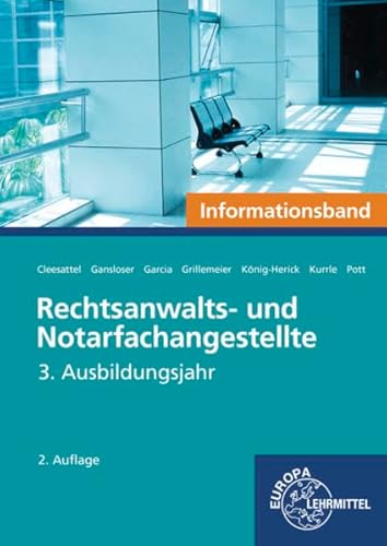 Rechtsanwalts- und Notarfachangestellte, Informationsband: 3. Ausbildungsjahr von Europa Lehrmittel Verlag