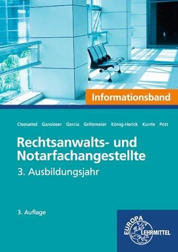 Rechtsanwalts- und Notarfachangestellte, Informationsband: 3: 3. Ausbildungsjahr von Europa Lehrmittel Verlag