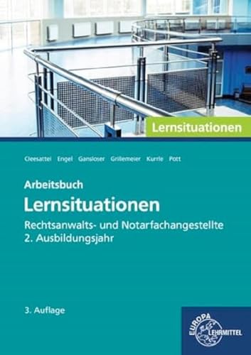 Rechtsanwalts- und Notarfachangestellte, Lernsituationen 2. Ausbildungsjahr: Arbeitsbuch von Europa-Lehrmittel