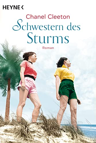Schwestern des Sturms: Roman – Der New-York-Times-Bestseller (Die Kuba-Saga, Band 3) von Heyne Verlag
