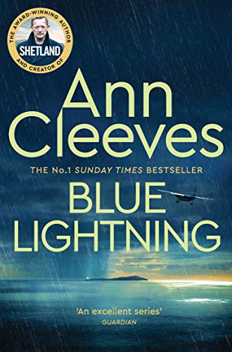Blue Lightning: Jimmy Perez Investigates a Sinister Crime on a Remote Island from the Sunday Times Bestseller (Shetland, 4)