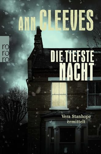 Die tiefste Nacht: Vera Stanhope ermittelt | England-Krimi von Rowohlt