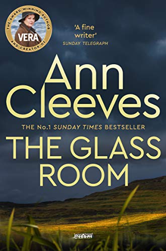The Glass Room: Nominiert: CWA Specsavers Bestseller Dagger 2012 (Vera Stanhope, 5) von Pan