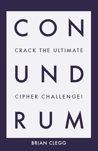 Conundrum: Crack the Ultimate Cipher Challenge von Icon Books