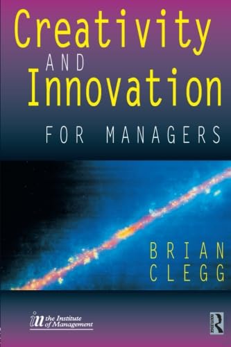 Creativity and Innovation for Managers Creativity and Innovation for Managers von Routledge