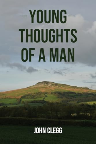 Young Thoughts of a Man von Grosvenor House Publishing Limited