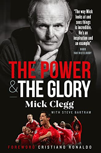 Mick Clegg: The Power and the Glory von Reach Sport