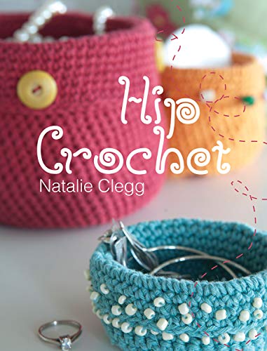 Hip Crochet: Projects for the Home von New Holland Publishers Ltd