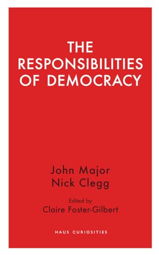 The Responsibilities of Democracy (Haus Curiosities)